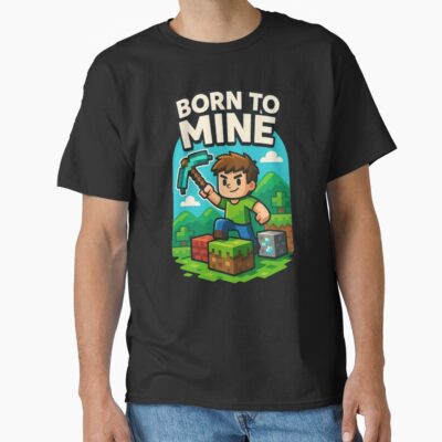 Minecraft Born To Mine T-shirt