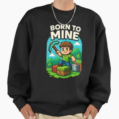 Minecraft Born To Mine Sweatshirt