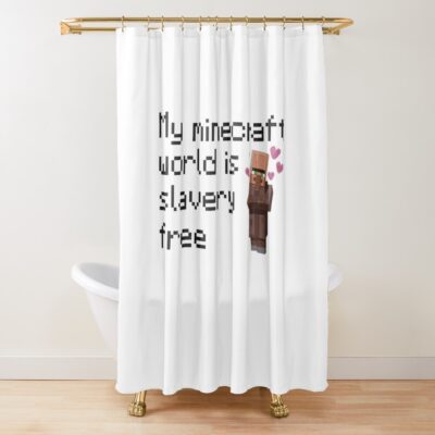 Slavery Free Minecraft World Shower Curtain